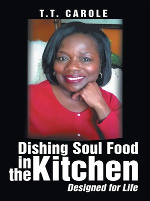 cover image of Dishing Soul Food in the Kitchen